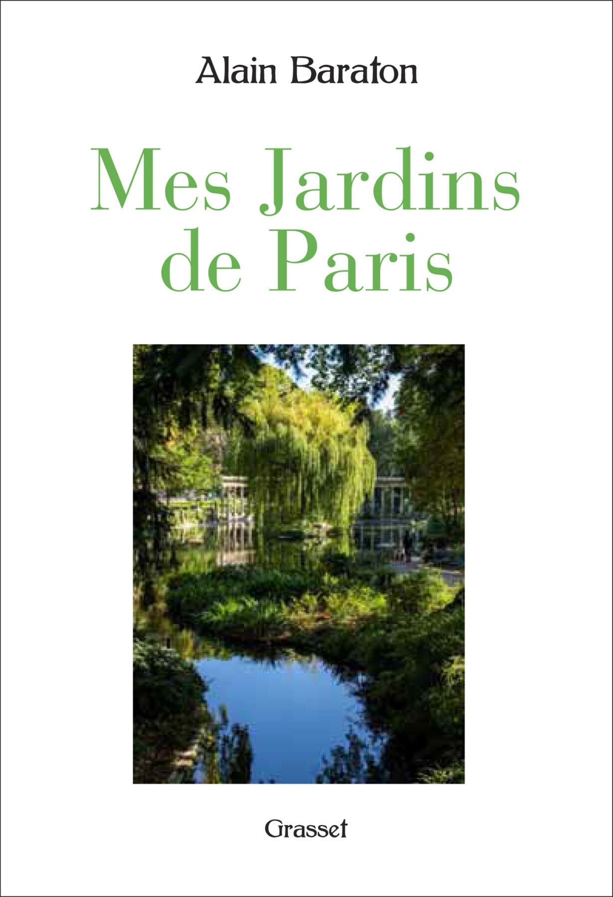 Mes jardins de Paris, Alain Baraton (Éditions Grasset)