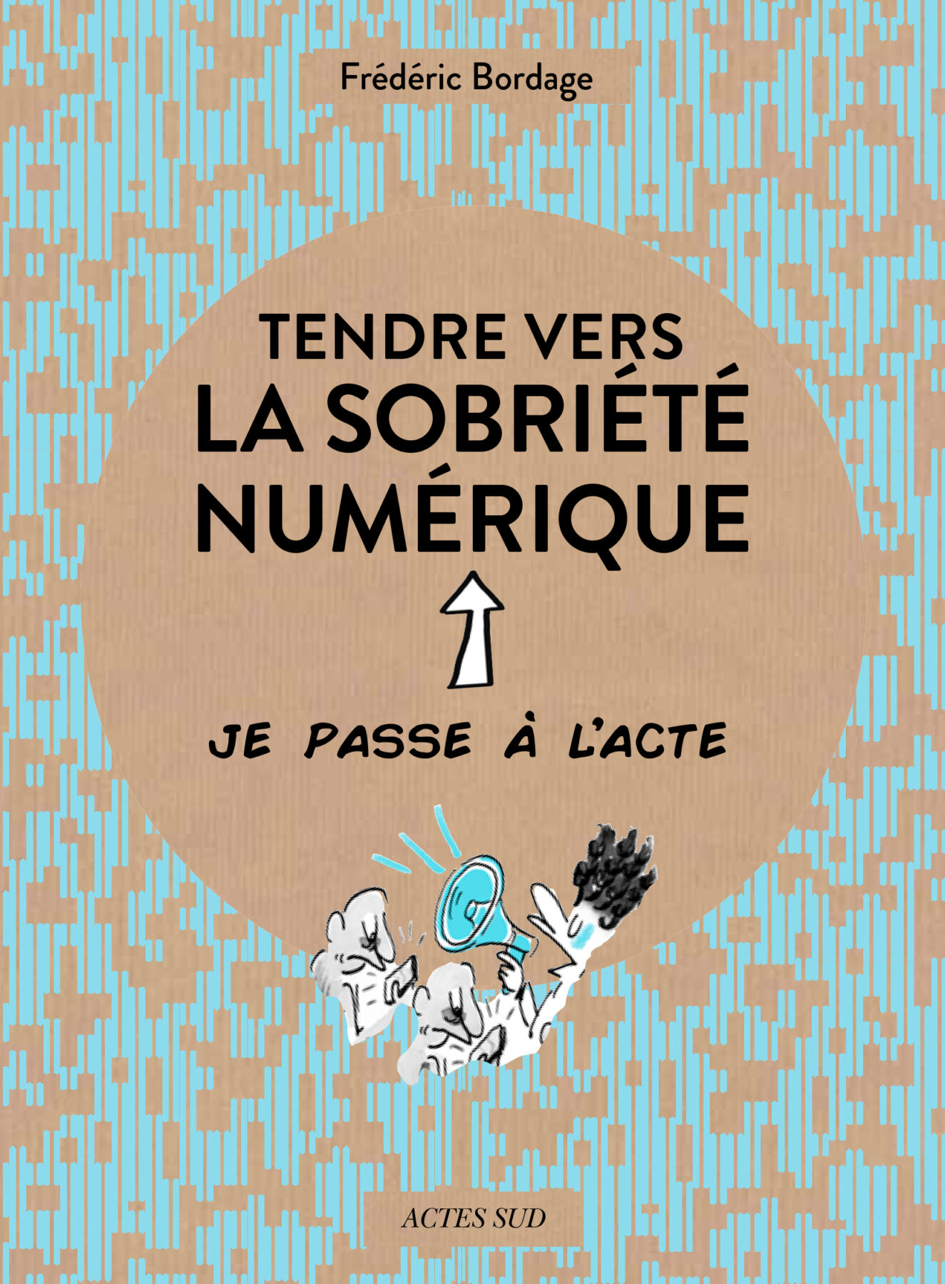 Tendre vers la sobriété numérique - Frédéric Bordage - Actes Sud